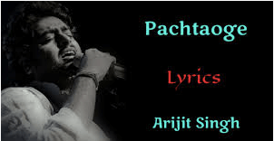 bda pachtaoge lyrics arijit 